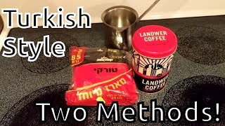 How to Make Turkish Style Coffee, Modern and Traditional Methods