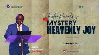 SUNDAY SERVICE || UNDERSTANDING THE MYSTERY OF HEAVENLY JOY || 08/11/2024