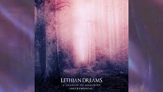 Lethian Dreams - A Shadow of Memories [Full album, Instrumental version]