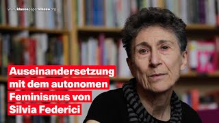 Auseinandersetzung mit dem autonomen Feminismus von Silvia Federici | Roter Faden Podcast