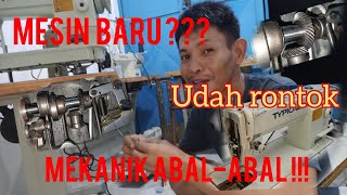 gara-gara mekanik abal-abal mesin jahit typical baru jadi hancur berantakan PART 1