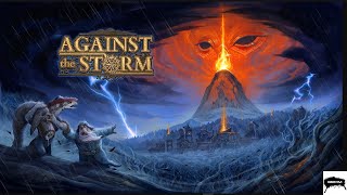 Against the Storm Gameplay