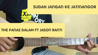 Sudah Jangan Ke Jatinangor - The Panas Dalam Ft Jason Ranti (Guitar Tutorial)