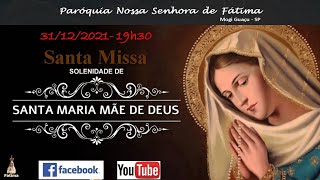 Santa Missa | Solenidade da Santa Mãe de Deus