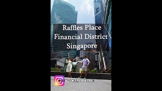 Singapore Raffles Place Financial District Thomas Stamford Traveling One Day The Best Places in 2024