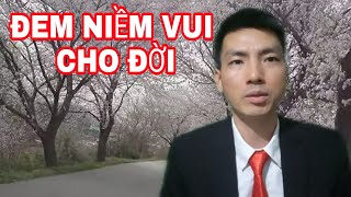 ĐEM NIỀM VUI CHO ĐỜI