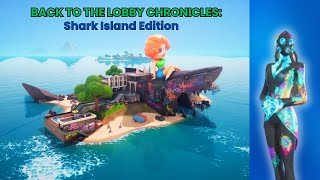 Fortnite Remix: Back To The Lobby Chronicles - Shark Island Edition