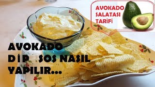 Avokado Dip Sos Tarifi / Avocado Recipes