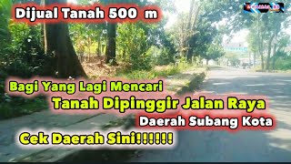 Tanah Dijual 500 Meter Disubang Kota