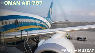 OMAN AIR B787-9 🇴🇲 PARIS → MUSCAT