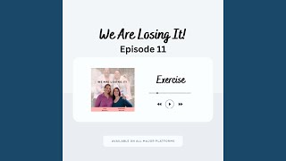 Episode 11: Exercise