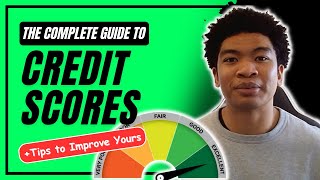 Credit Explained + How To Improve Yours