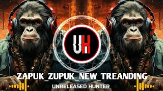 ZAPUK_ZUPUK_NEW_TREANDING_SONG_DJ_UNRELEASED_HUNTER_REMIX #zapukzupuk  #trending #dj #