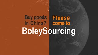 BoleySourcing A Good Sourcing Agent in China