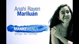 ANAHI RAYEN MARILUAN - MANKEWENÜY (2018) - FULL ALBUM