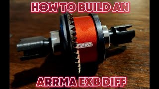 How to build an Arrma EXB differential.