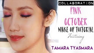 Pink October ft. Tamara Tyasmara Makeup Tutorial | Collaboration