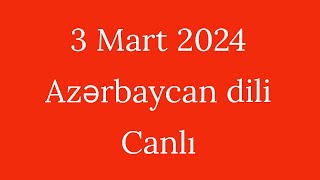 3 mart 2024 Buraxılış imtahanı- Azərbaycan dili sualları