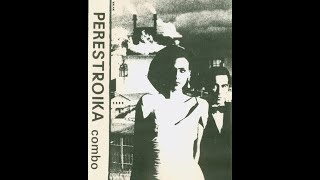 Perestroika Combo – Himmlischer Frieden [1989, GDR][Punk][Full Album]