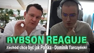 RYBSON reaguje na Zachód chce być jak Polska - Dominik Tarczyński