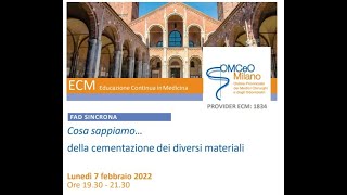 FAD Sincrona ECM - "Cosa sappiamo.. della cementazione dei diversi materiali"  OMCeOMI