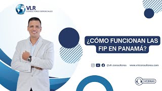 ¿Cómo funcionan las FIP en PANAMA? l Webinar 27 de agosto