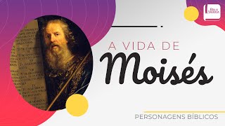 A Vida de Moisés - Aplicativo da Bíblia