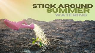 Stick Around Summer | Watering Pt 2 | Pastor Pat Rankin ~ April 14, 2024