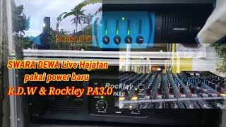 SWARA DEWA Live Hajatan pakai Power baru RDW & Rockley PA3.0