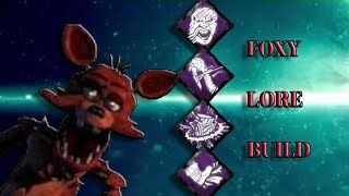 Foxy Lore Build! - Dead By Daylight