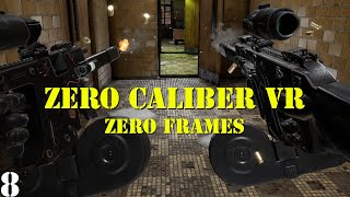 Zero Caliber: Zero Frames