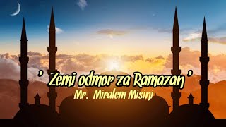 'Zemi odmor za ramazan!' // Mr. Miralem ef. Misini