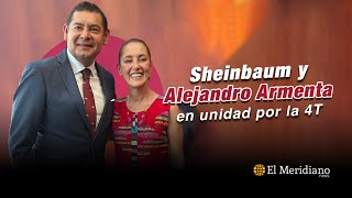 Claudia Sheinbaum y Alejandro Armenta, en unidad al interior de Morena