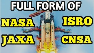 full form of nasa,isro,jaxa and cnsa | nasa,isro,jaxa and cnsa full form | nasa full form in hindi