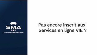 SMABTP - Inscription aux services en ligne VIE