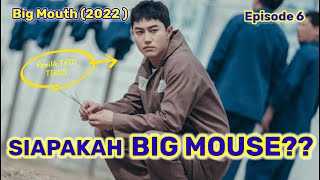 Siapakah BIG MOUSE Sebenarnya ❓Alur cerita Big Mouth Episode 6 Sub Indo