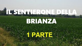 IL SENTIERONE DELLA BRIANZA 1parte