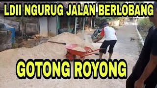 LDII Padaan | Ngurug Jalan Yang Berlobang