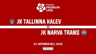 JK TALLINNA KALEV - JK NARVA TRANS, A. LE COQ PREMIUM LIIGA 33. voor