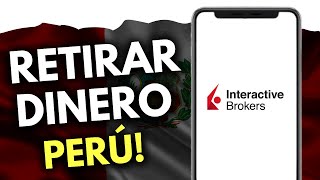 Cómo RETIRAR DINERO de Interactive Brokers Perú (¡en 2 minutos!)