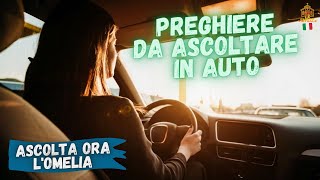 3 Diverse Preghiere da ascoltare e recitare quando si guida, da soli, in auto.