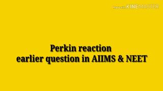 Perkin Reaction (NEET)