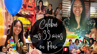 CELEBRÉ mis 33 AÑOS en PERÚ por UNA SEMANA  🥳🇵🇪