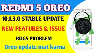 Redmi 5 Stable New Oreo Update Released || REDMI 5 10.1.3.0 Update Why Not Received