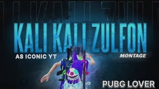 KALI KALI ZULFON 🖤| BGMI MONTAGE | AS ICONIC YT | Sync Montage #battlegroundsmobileindia #trending