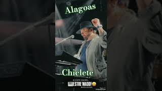 Wado Marques/Show em Alagoas - Chiclete