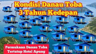 Penampakan permukaan danau toba kedepannya