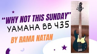 Yamaha BB 435 (Why Not This Sunday)