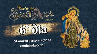 6ª Noite do Novenário em honra à Senhora Sant'Ana