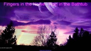 Fingers in the Noise - Nap in the Bathtub